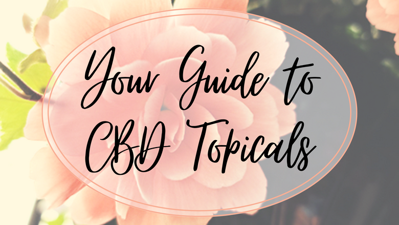 Your Guide to CBD Topicals