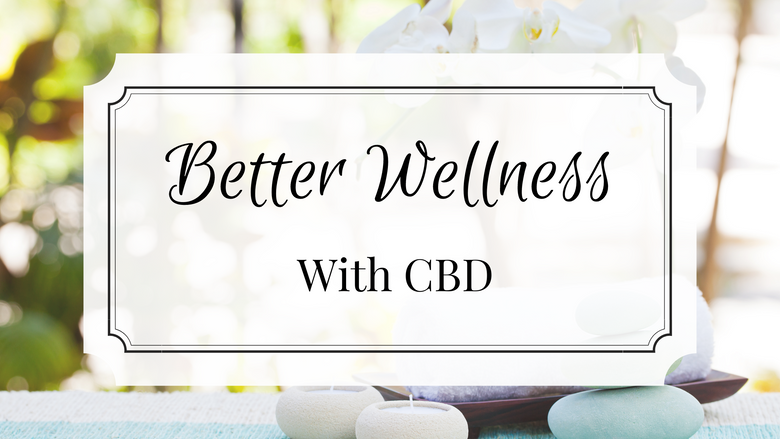 Better Wellness with CBD